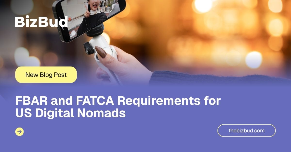 FBAR and FATCA for US Digital Nomads