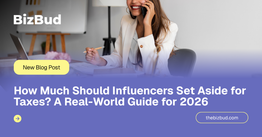 How Much Should Influencers Set Aside for Taxes